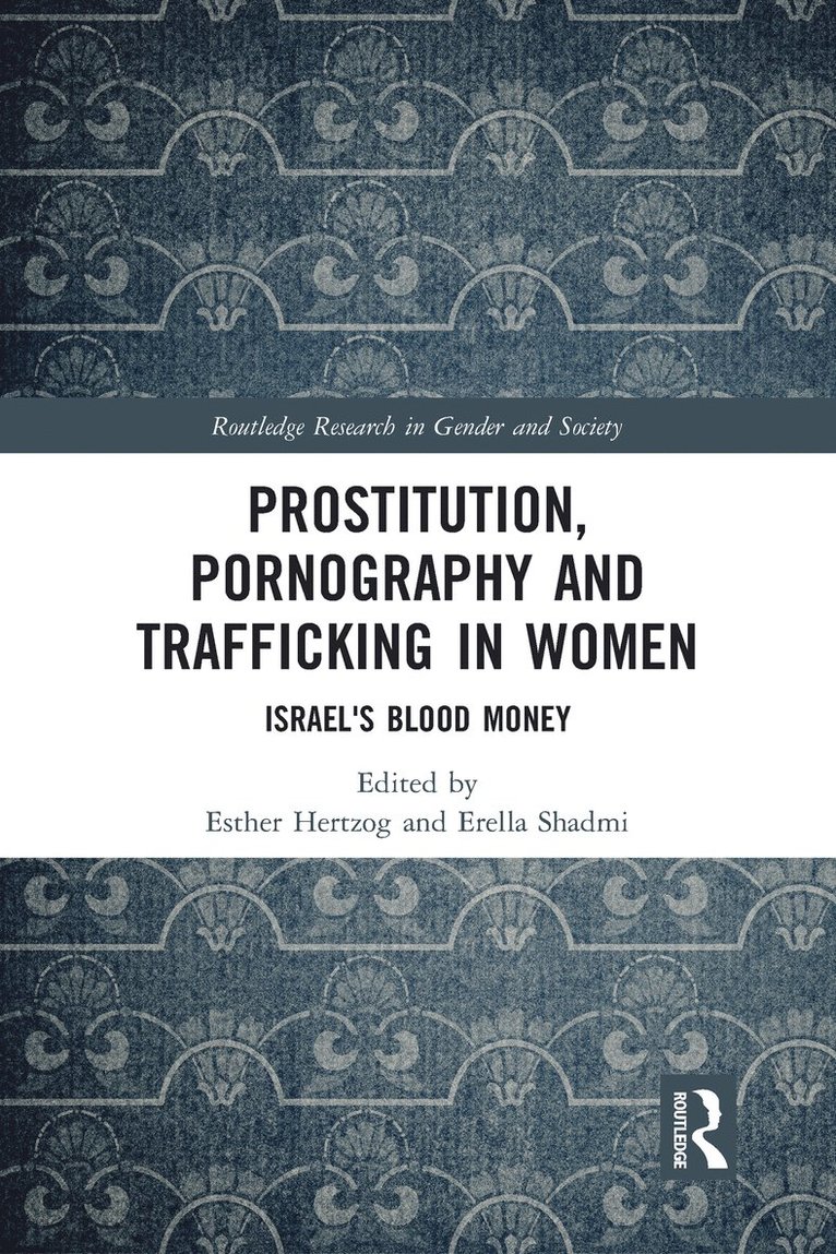 Prostitution, Pornography and Trafficking in Women 1