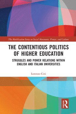Lorenzo Cini - Contentious Politics of Higher Education, Häftad