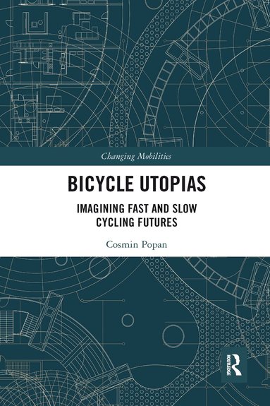Cosmin Popan - Bicycle Utopias, Häftad