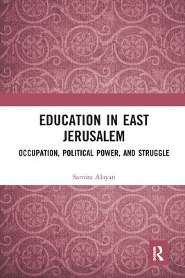 bokomslag Education in East Jerusalem