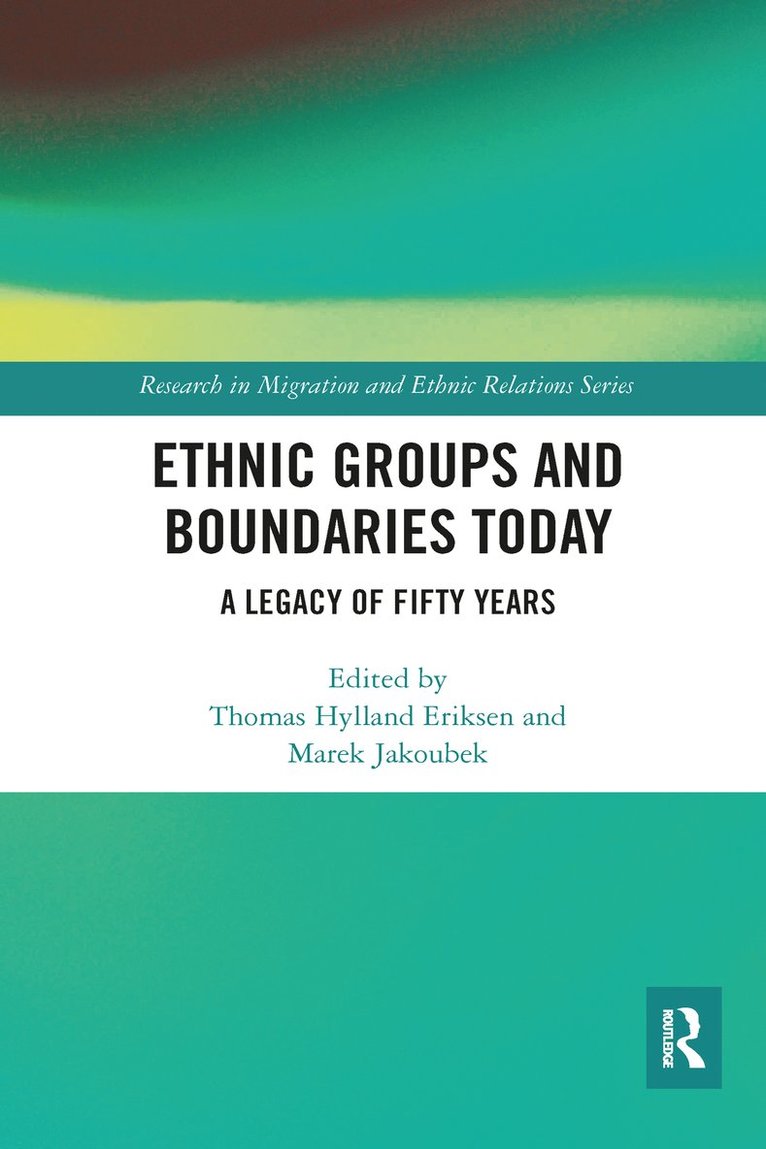 Thomas Hylland Eriksen, Marek Jakoubek - Ethnic Groups and Boundaries Today, Häftad