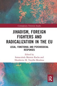 bokomslag Jihadism, Foreign Fighters and Radicalization in the EU