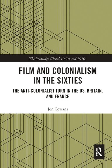 bokomslag Film and Colonialism in the Sixties