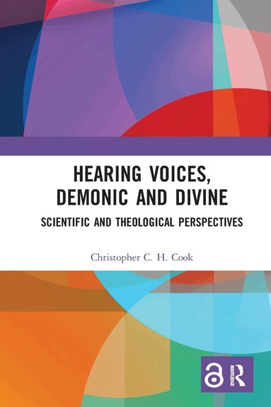 Christopher C. H. Cook - Hearing Voices, Demonic and Divine, Häftad