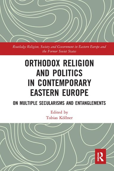 bokomslag Orthodox Religion and Politics in Contemporary Eastern Europe