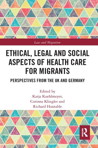 bokomslag Ethical, Legal and Social Aspects of Healthcare for Migrants