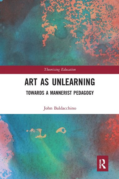 bokomslag Art as Unlearning