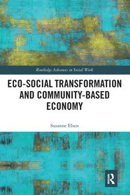 bokomslag Eco-Social Transformation and Community-Based Economy