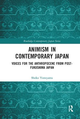 bokomslag Animism in Contemporary Japan