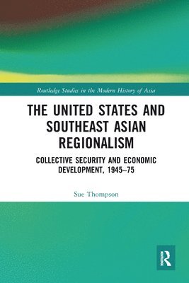 The United States and Southeast Asian Regionalism 1