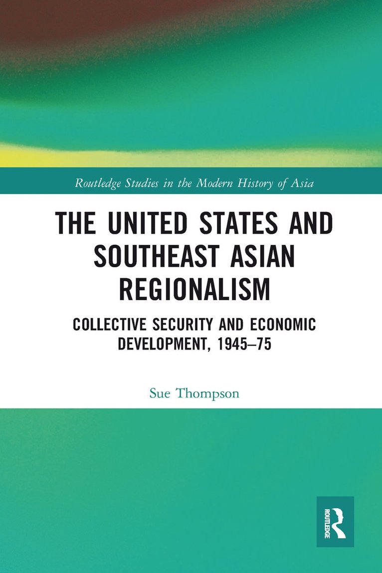 The United States and Southeast Asian Regionalism 1