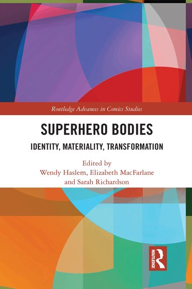 Wendy Haslem, Elizabeth MacFarlane, Sarah Richardson - Superhero Bodies, Häftad