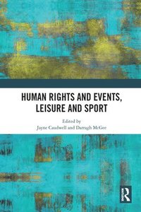 bokomslag Human Rights and Events, Leisure and Sport