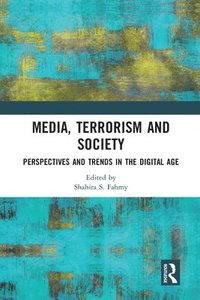 bokomslag Media, Terrorism and Society