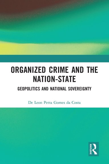 bokomslag Organized Crime and the Nation-State