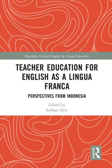 Subhan Zein - Teacher Education for English as a Lingua Franca, Häftad