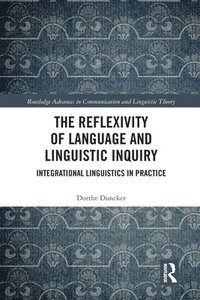 bokomslag The Reflexivity of Language and Linguistic Inquiry
