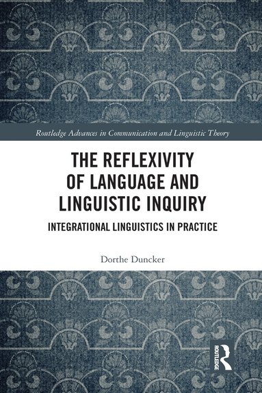 Dorthe Duncker - Reflexivity of Language and Linguistic Inquiry, Häftad