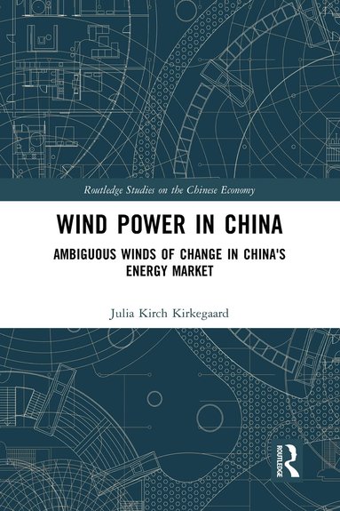 Julia Kirch Kirkegaard - Wind Power in China, Häftad