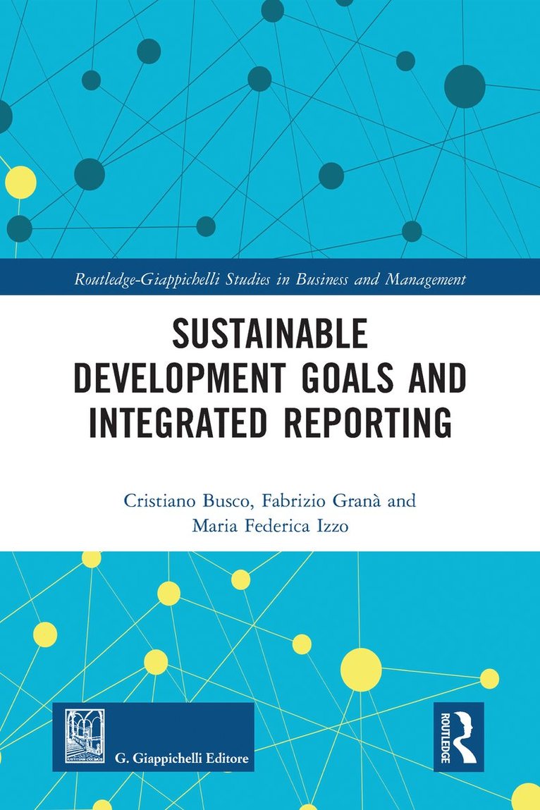 Cristiano Busco, Fabrizio Granà, Maria Federica Izzo, Fabrizio Grana - Sustainable Development Goals and Integrated Reporting, Häftad