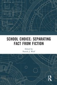 bokomslag School Choice: Separating Fact from Fiction