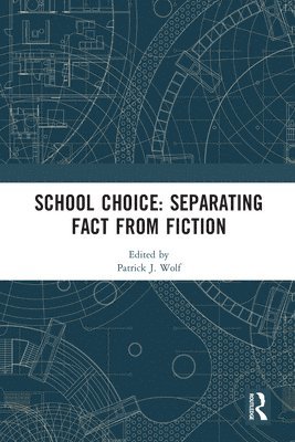 School Choice: Separating Fact from Fiction 1