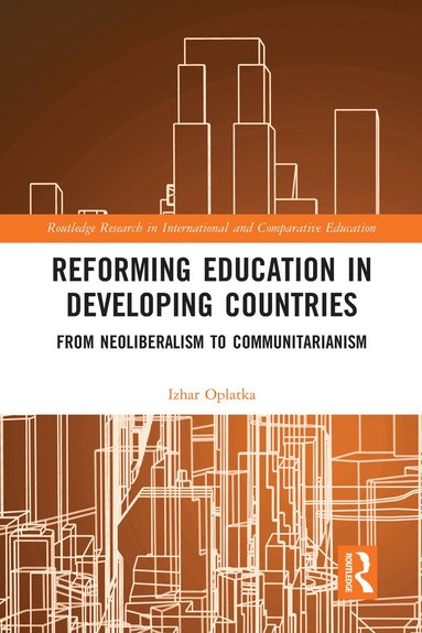Izhar Oplatka - Reforming Education in Developing Countries, Häftad