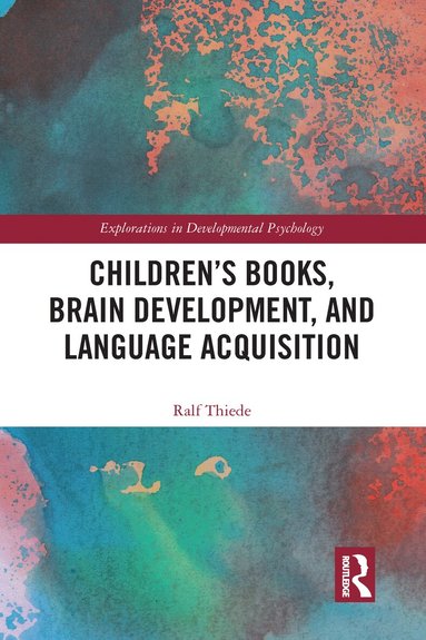 Ralf Thiede - Children's books, brain development, and language acquisition, Häftad