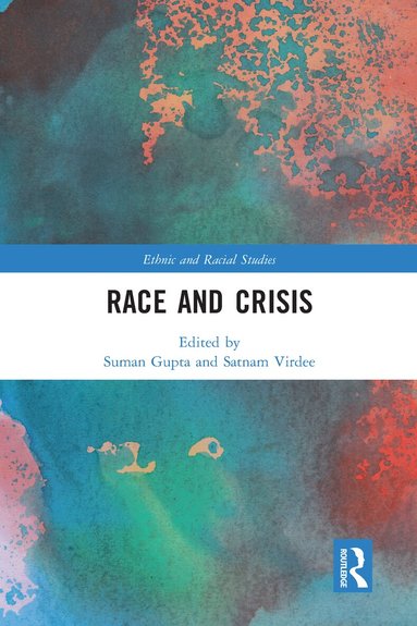 Suman Gupta, Satnam Virdee - Race and Crisis, Häftad