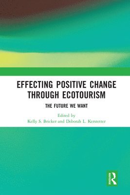 Effecting Positive Change through Ecotourism 1