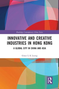 bokomslag Innovative and Creative Industries in Hong Kong