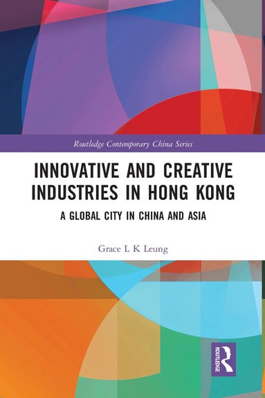 bokomslag Innovative and Creative Industries in Hong Kong