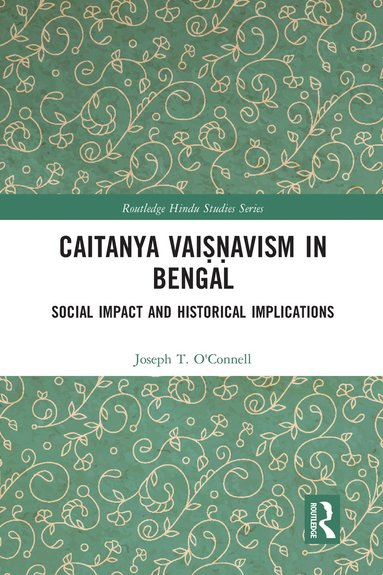 bokomslag Caitanya Vaiavism in Bengal