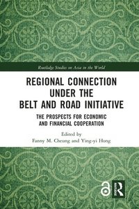 bokomslag Regional Connection under the Belt and Road Initiative