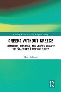 bokomslag Greeks without Greece