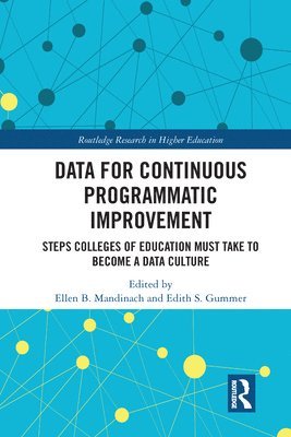Ellen B. Mandinach, Edith Gummer - Data for Continuous Programmatic Improvement, Häftad