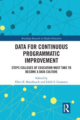 Data for Continuous Programmatic Improvement 1