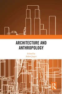 bokomslag Architecture and Anthropology