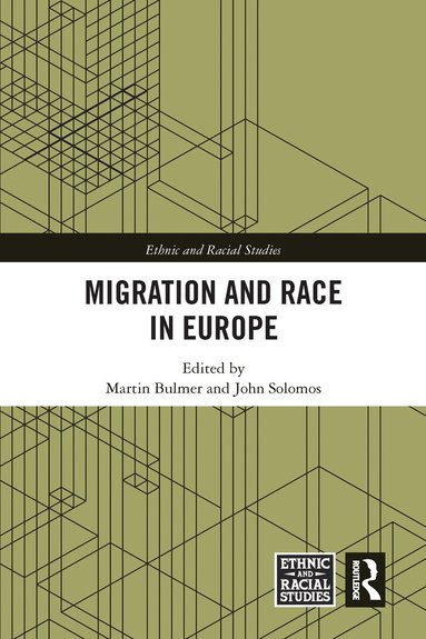 Martin Bulmer, John Solomos - Migration and Race in Europe, Häftad
