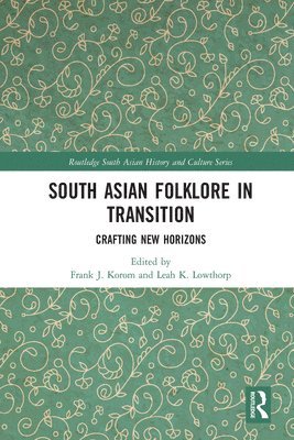 South Asian Folklore in Transition 1