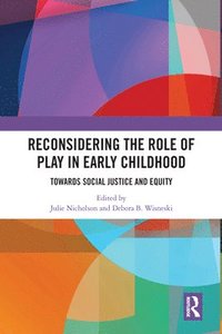 bokomslag Reconsidering The Role of Play in Early Childhood