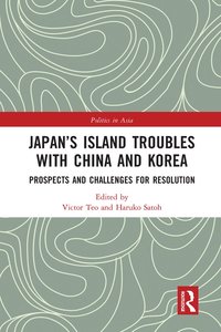 bokomslag Japan's Island Troubles with China and Korea