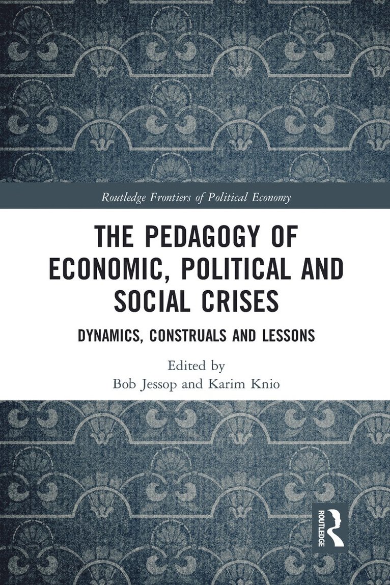 Pedagogy of Economic, Political and Social Crises 1