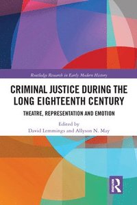bokomslag Criminal Justice During the Long Eighteenth Century