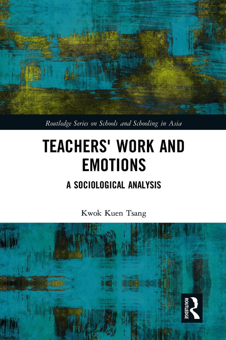 Teachers' Work and Emotions