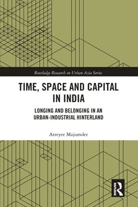 bokomslag Time, Space and Capital in India