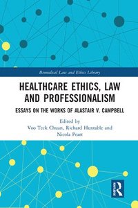 bokomslag Healthcare Ethics, Law and Professionalism