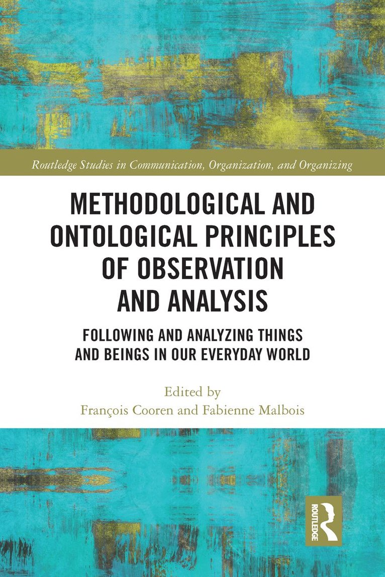 Methodological and Ontological Principles of Observation and Analysis 1