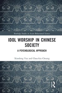 bokomslag Idol Worship in Chinese Society