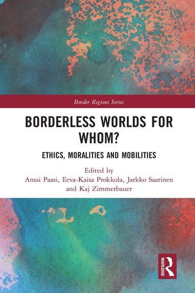 bokomslag Borderless Worlds for Whom?